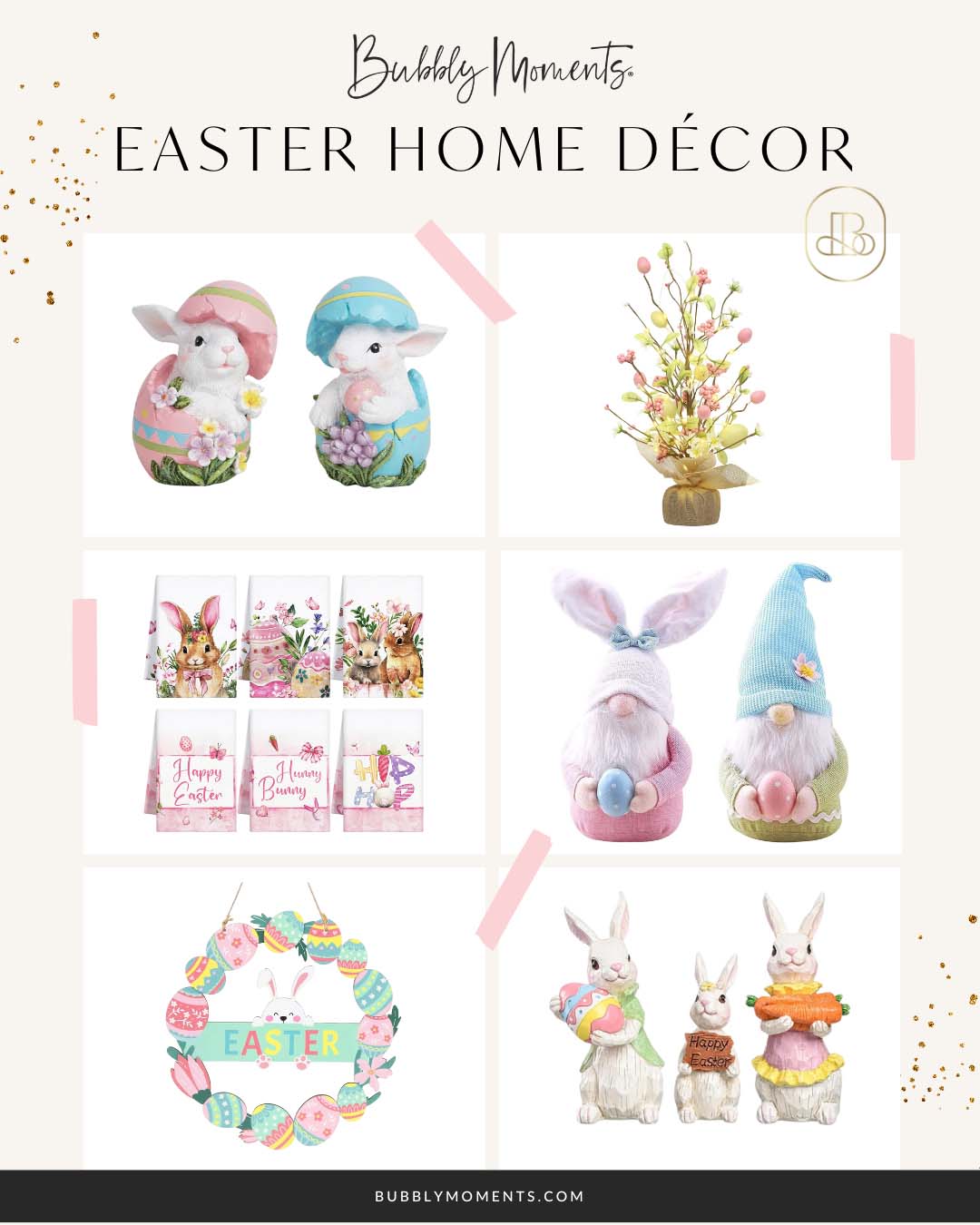 Easter Home Decor Finds | Easter Touches | Easter Joy | Easter Accents | Easter Vibes | Bubbly Moments
