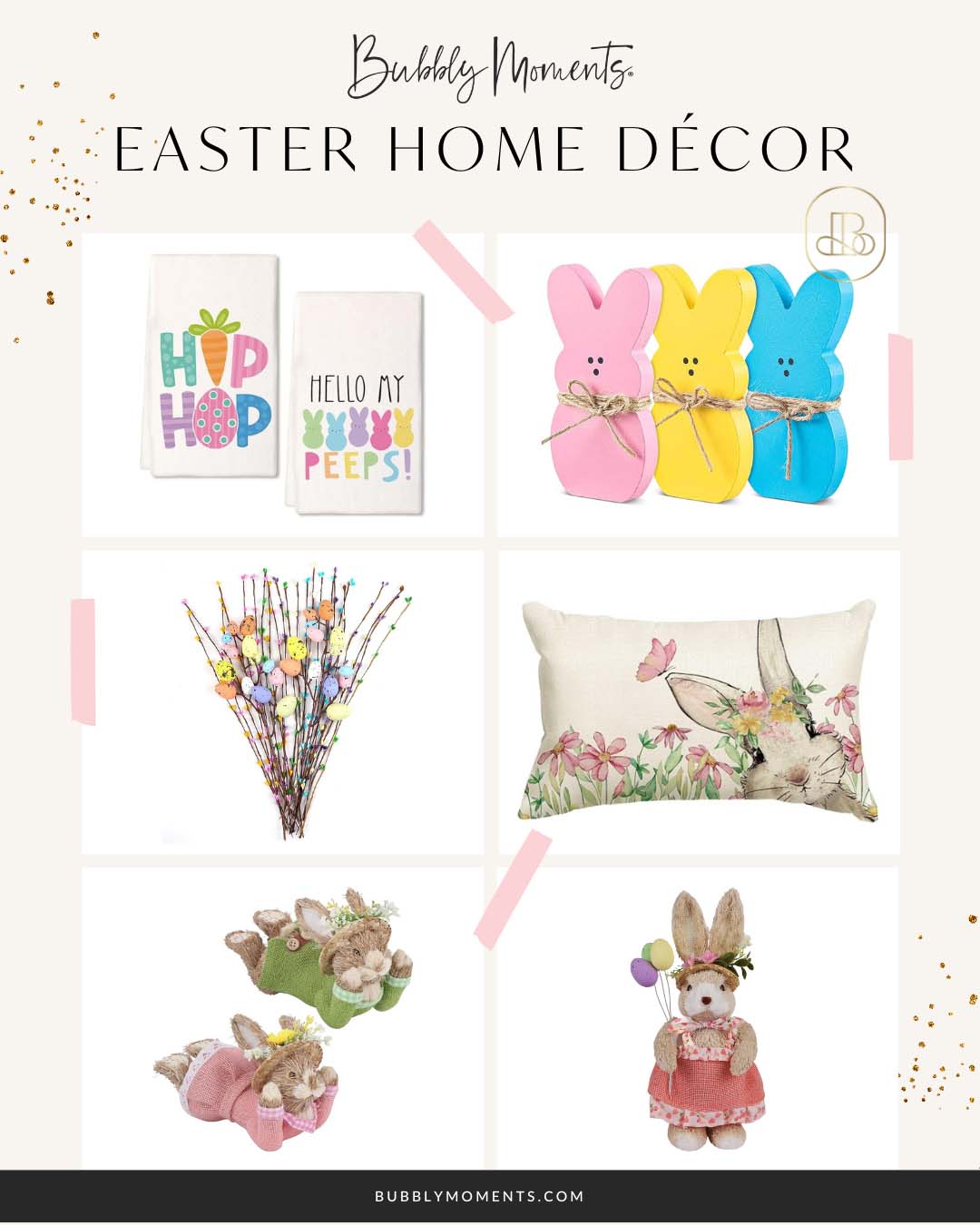 Easter Home Decor Finds | Easter Touches | Easter Joy | Easter Accents | Easter Vibes | Bubbly Moments