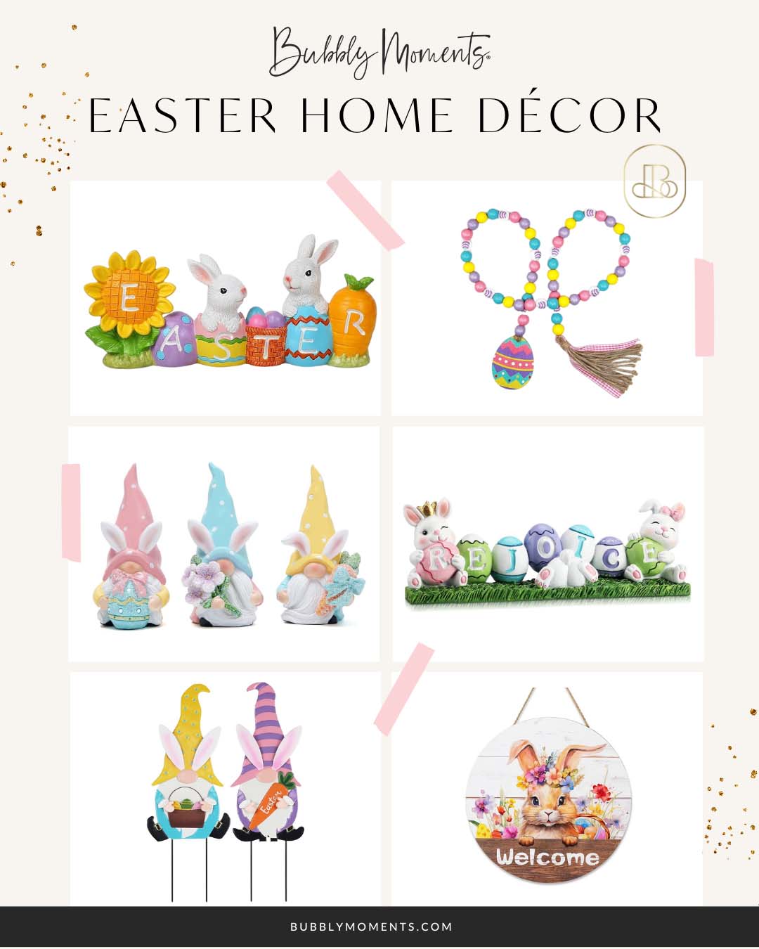 Easter Home Decor Finds | Easter Touches | Easter Joy | Easter Accents | Easter Vibes | Bubbly Moments